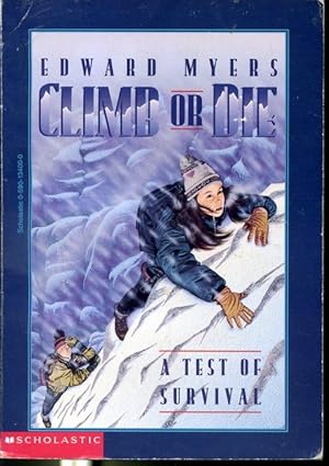 Imagen del vendedor de Climb or Die - A Test of Survival a la venta por Librairie Le Nord