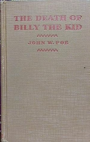 Bild des Verkufers fr The Death of Billy the Kid (William H. Bonney) zum Verkauf von Abstract Books