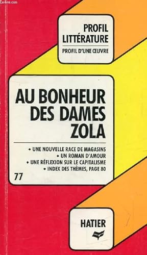 Bild des Verkufers fr AU BONHEUR DES DAMES, E. ZOLA (Profil Littrature, Profil d'une Oeuvre, 77) zum Verkauf von Le-Livre
