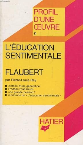 Immagine del venditore per L'EDUCATION SENTIMENTALE, G. FLAUBERT (Profil d'une Oeuvre, 81) venduto da Le-Livre