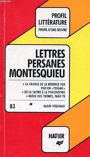 Bild des Verkufers fr LES LETTRES PERSANES, MONTESQUIEU (Profil Littrature, Profil d'une Oeuvre, 83) zum Verkauf von Le-Livre