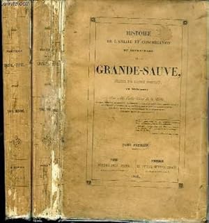 Seller image for HISTOIRE DE L'ABBAYE ET CONGREGATION DE NOTRE-DAME DE LA GRANDE-SAUVE, ORDRE DE SAINT BENOIT EN GUIENNE - 2 TOMES EN 2 VOLUMES (TOME PREMIER + TOME SECOND) for sale by Le-Livre