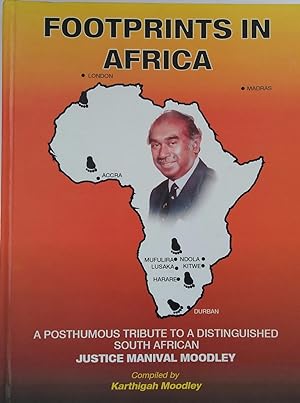 Footprints in Africa: A Posthumous Tribute to a Distinguished South African, Justice Manival Moodley