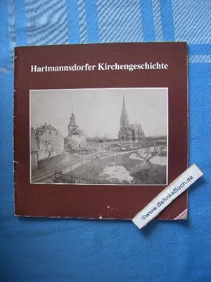 Bild des Verkufers fr Hartmannsdorfer Kirchengeschichte. Aus Anla des 100-jhrigen Jubilums der neunen Kirche Hartmannsdorf zum Verkauf von Antiquariat BehnkeBuch