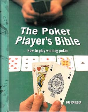 Seller image for The Poker Player's Bible: How To Play Winning Poker for sale by Goulds Book Arcade, Sydney