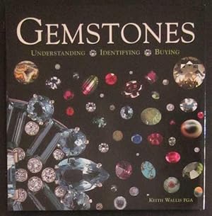 Gemstones: Understanding, Identifying, Buying