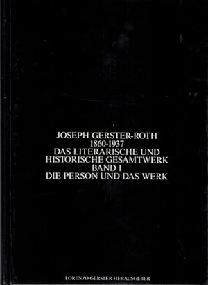 Seller image for Joseph Gerster-Roth 1860-1937. Das literarische und historische Gesamtwerk. for sale by Rhnantiquariat GmbH
