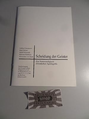 Bild des Verkufers fr Scheidung der Geister: Zur Notwendigkeit christlicher Apologetik. (Beiheft des Monatsblatts der Evagelischen Notgemeinschaft in Deutschland e.V. "Erneuerung und Abwehr", Nr.61). zum Verkauf von Druckwaren Antiquariat