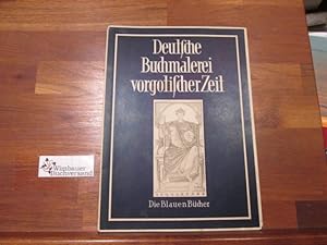 Deutsche Buchmalerei vorgotischer Zeit. Die Blauen Bücher