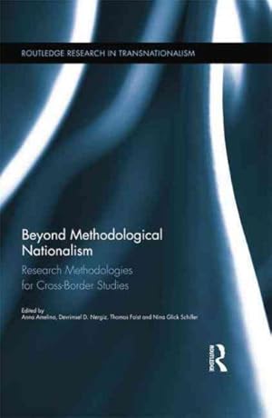 Image du vendeur pour Beyond Methodological Nationalism : Research Methodologies for Cross-Border Studies mis en vente par GreatBookPrices
