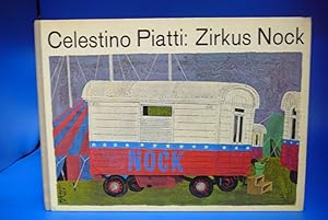 Zirkus Nock. - Ein Kinderbuch in 14 Bildern -Text von Ursula Huber.