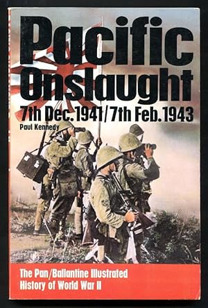 PACIFIC ONSLAUGHT - 7th Dec 1941 to 7th Feb 1943