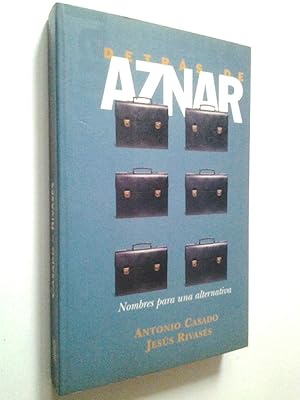 Image du vendeur pour Detrs de Aznar. Nombres para una alternativa mis en vente par MAUTALOS LIBRERA