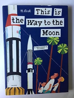 Bild des Verkufers fr This Is The Way To The Moon zum Verkauf von WellRead Books A.B.A.A.