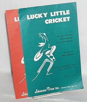 Lucky Little Cricket [sheet music for mixed voices - two versions]