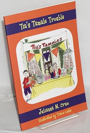 Tia's Tamale Trouble