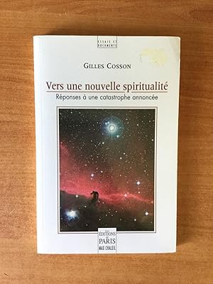 Bild des Verkufers fr VERS UNE NOUVELLE SPIRITUALITE rponses  une catastrophe annonce zum Verkauf von KEMOLA