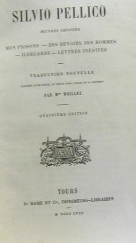 Immagine del venditore per Oeuvres choisies : Mes prisons - Des Devoirs des hommes - Ildegarde - Lettres indites venduto da crealivres