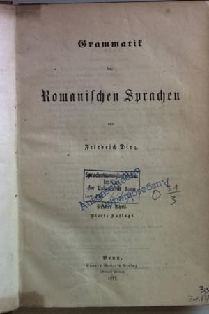 Bild des Verkufers fr Grammatik der Romanischen Sprachen: DRITTER THEIL. zum Verkauf von books4less (Versandantiquariat Petra Gros GmbH & Co. KG)