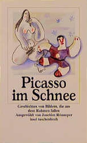 Bild des Verkufers fr Picasso im Schnee Geschichten von Bildern, die aus dem Rahmen fallen zum Verkauf von antiquariat rotschildt, Per Jendryschik