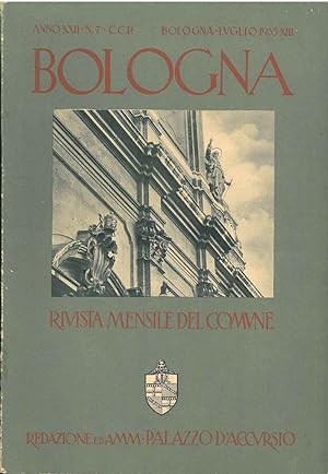 Bologna. Rivista mensile del comune. Anno XXII N. 7, luglio 1935