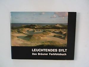 Seller image for Leuchtendes Sylt - Das Bruner Farbfotobuch for sale by ANTIQUARIAT FRDEBUCH Inh.Michael Simon