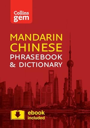 Imagen del vendedor de Collins Mandarin Chinese Phrasebook and Dictionary Gem Edition : Essential Phrases and Words in a Mini, Travel-sized Format a la venta por GreatBookPrices