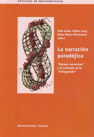 Seller image for La narracin paradjica. Normas narrativas y el principio de la transgresin for sale by Librera Cajn Desastre