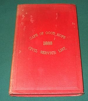 The Cape of Good Hope Civil Service List 1888 : containing the official return of the civil and m...