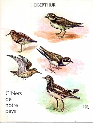 Imagen del vendedor de Gibiers De Notre Pays Histoire Naturelle pour les chasseurs Livre Second - Gibiers Marins La Mer et ses Rivages a la venta por Pendleburys - the bookshop in the hills