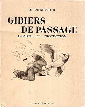 Imagen del vendedor de Gibiers De Passage chasse et protection a la venta por Pendleburys - the bookshop in the hills