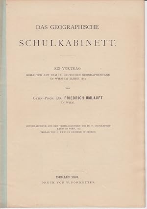 Bild des Verkufers fr Das geographische Schulkabinett. Ein Vortrag geh. a.d. IX. Deutschen Geographentage in Wien im Jahre 1891. zum Verkauf von Antiquariat Krikl