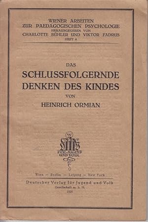 Das schlußfolgernde Denken des Kindes. Eine psychogentische Untersuchung auf experimenteller Grun...