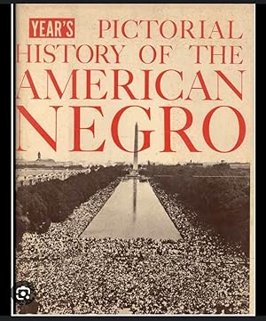 Year's Pictorial History Of The American Negro