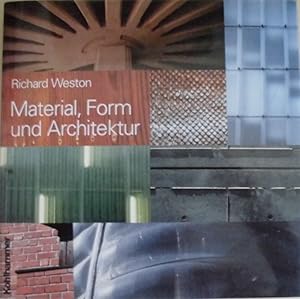 Material, Form und Architektur - Übersetzt aus dem Englischen von Hubertus von Gemmingen