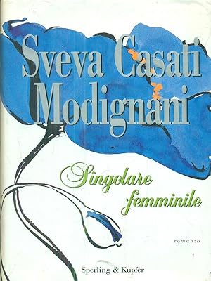 Seller image for Singolare femminile for sale by Librodifaccia