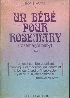 Seller image for UN BEBE POUR ROSEMARY (ROSEMARY'S BABY). for sale by Libreria Anticuaria Jerez