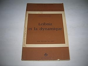 Image du vendeur pour Leibniz et La Dynamique, Les Textes De 1692 mis en vente par Bookstore Brengelman