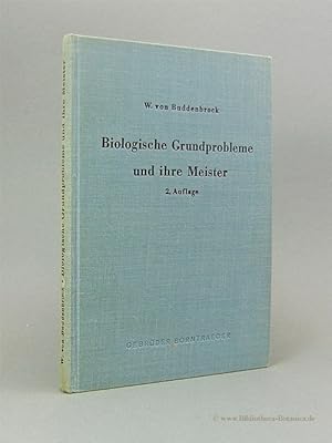 Bild des Verkufers fr Biologische Grundprobleme und ihre Meister. zum Verkauf von Bibliotheca Botanica