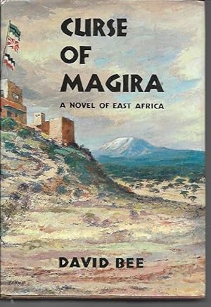 Imagen del vendedor de Curse of Magira: A Novel of German East Africa and Tanganyika a la venta por Bookfeathers, LLC