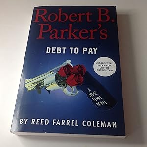 Bild des Verkufers fr Robert B Parker's Debt To Pay-Signed and Inscribed zum Verkauf von TLM Books