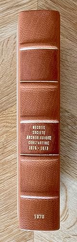 Bild des Verkufers fr Recueil des notices et mmoires de la Socit Archologique du dpartement de Constantine. 1876-1877 zum Verkauf von Meretseger Books