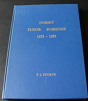 Dorset Tudor Subsidies granted in 1523, 1543, 1593.