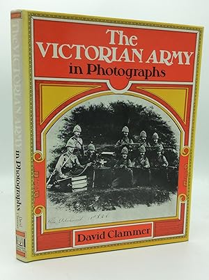 Imagen del vendedor de THE VICTORIAN ARMY IN PHOTOGRAPHS a la venta por Kubik Fine Books Ltd., ABAA
