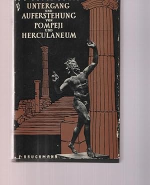 Untergang und Auferstehung von Pompeji und Herculaneum.