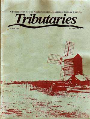 Bild des Verkufers fr Tributaries: A Publication of the North Carolina Maritime History Council, October 1992 (Volume 2, No. 1) zum Verkauf von Cat's Cradle Books