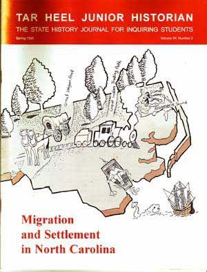 Seller image for Tar Heel Junior Historian: North Carolina History for Students, Spring 1995 (Volume 34, Number 2); Migration and Settlement in North Carolina for sale by Cat's Cradle Books