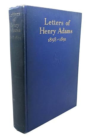 Imagen del vendedor de THE LETTERS OF HENRY ADAMS 1858-1891 a la venta por Rare Book Cellar