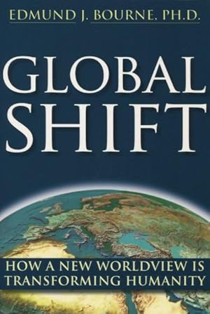 Seller image for Global Shift: How A New World Is Transforming Humanity for sale by Kenneth A. Himber