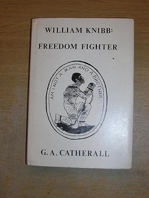 William Knibb: Freedom Fighter